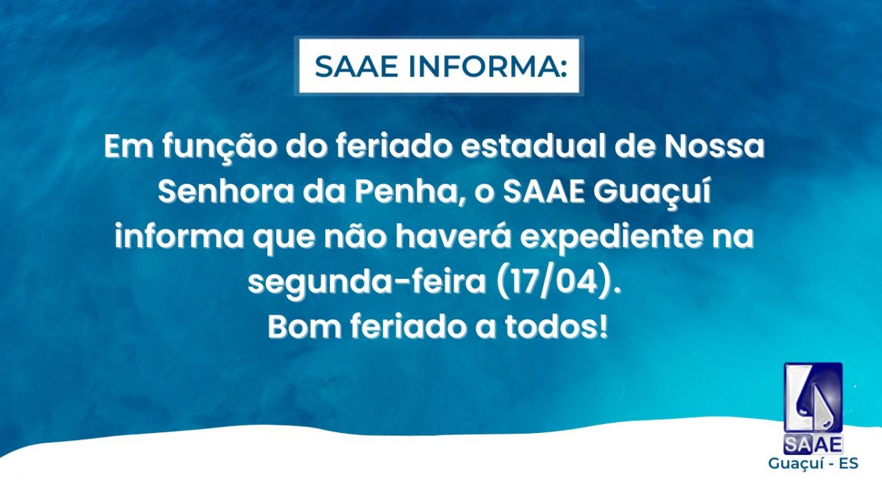 Comunicado sobre o Feriado Estadual de Nossa Senhora da Penha.