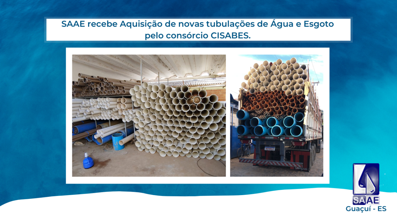 SAAE Adquire novas tubulações. SAAE Adquire novas tubulações.